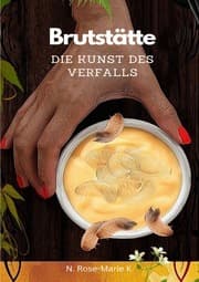 Cover von Brutstätte, Kunst des Verfalls