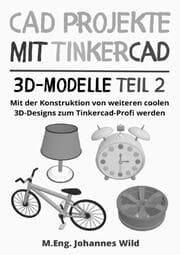 Cover von CAD Projekte mit Tinkercad - 3D-Modelle Teil 2