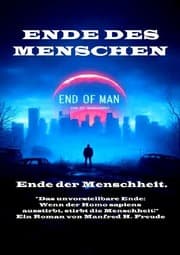 Cover von Ende des Menschen. Ende der Menschheit. Ende des Homo sapiens.