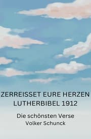 Cover von Zerreißet eure Herzen - Lutherbibel 1912