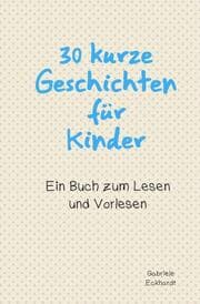 Cover von 30 kurze Geschichten für Kinder