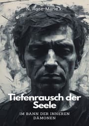 Cover von Tiefenrausch der Seele Im Bann der inneren Dämonen