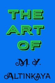 Cover von THE ART of M. Y. ALTINKAYA
