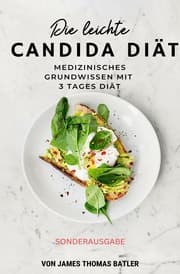 Cover von Die leichte Candida-Diät: Medizinisches Grundwissen mit 3-Tages-Diät 'Sonderausgabe'