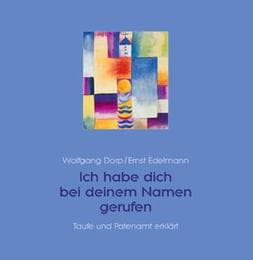 Cover von Ich habe dich bei deinem Namen gerufen