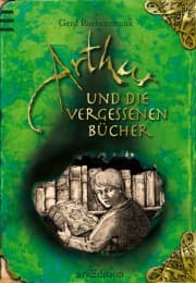 Cover von Arthur und die Vergessenen Bücher