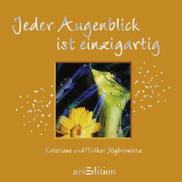 Cover von Jeder Augenblick ist einzigartig