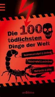 Cover von Die 100 tödlichsten Dinge der Welt