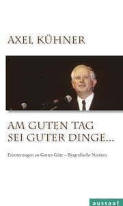 Cover von Am guten Tag sei guter Dinge ...