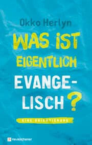 Cover von Was ist eigentlich evangelisch?