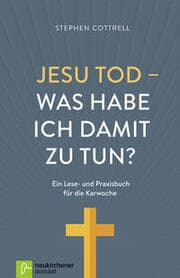 Cover von Jesu Tod - was habe ich damit zu tun?