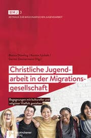 Cover von Christliche Jugendarbeit in der Migrationsgesellschaft