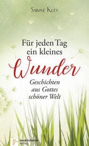 Cover von Für jeden Tag ein kleines Wunder