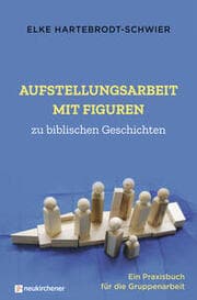 Cover von Aufstellungsarbeit mit Figuren zu biblischen Geschichten