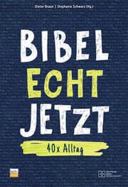 Cover von Bibel. Echt. Jetzt.