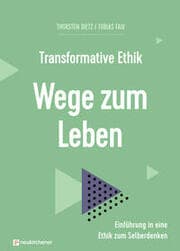 Cover von Transformative Ethik - Wege zum Leben