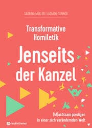 Cover von Transformative Homiletik - Jenseits der Kanzel