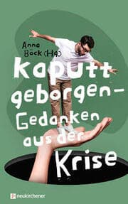 Cover von Kaputt geborgen - Gedanken aus der Krise