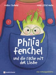 Cover von Philia Fenchel und die Sache mit der Liebe