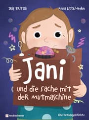 Cover von Jani und die Sache mit der Mutmaschine