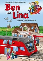 Cover von Ben und Lina fahren Bahn in NRW