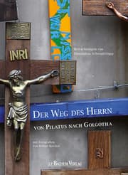 Cover von Der Weg des Herrn von Pilatus nach Golgotha