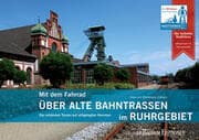 Cover von Mit dem Fahrrad über alte Bahntrassen im Ruhrgebiet