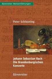 Cover von Johann Sebastian Bach: Die Brandenburgischen Konzerte