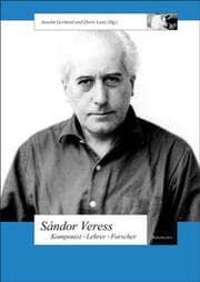 Cover von Sandor Veress: Komponist, Lehrer, Forscher