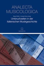 Cover von Umbruchzeiten in der italienischen Musikgeschichte