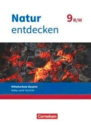 Cover von Natur entdecken - Neubearbeitung - Natur und Technik - Mittelschule Bayern 2017 - 9. Jahrgangsstufe