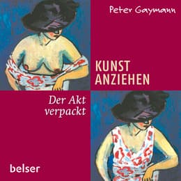 Cover von Kunst anziehen - Der Akt verpackt