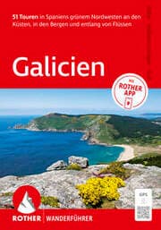 Cover von ROTHER Wanderführer Galicien. 51 Touren in Spaniens grünem Nordwesten an den Küsten, in den Bergen und entlang von Flüssen