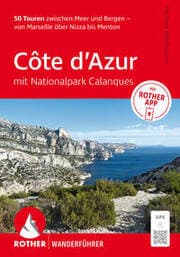 Cover von Côte d'Azur - mit Nationalpark Calanques: 50 Touren zwischen Meer und Bergen - von Marseille über Nizza bis Menton.