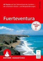 Cover von ROTHER Wanderführer Fuerteventura. 40 Touren auf der Sonneninsel der Kanaren - die schönsten Küsten- und Bergwanderungen