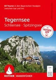 Cover von Tegernsee, Schliersee, Spitzingsee. 60 Touren in den Bayerischen Voralpen zwischen Isar und Inn