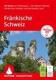 Cover von Fränkische Schweiz. 50 Touren im Frankenjura - mit Oberem Maintal, Hersbrucker Schweiz und Nürnberger Land