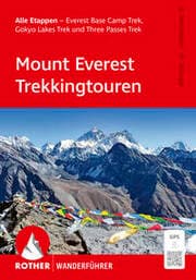Cover von ROTHER Wanderführer Mount Everest Trekkingtouren. Alle Etappen - Everest Base Camp Trek, Gokyo Lakes Trek und Three Passes Trek