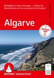 Cover von ROTHER Wanderführer Algarve. 52 Touren im Süden Portugals - entlang der Atlantikküste und ins ursprüngliche Hinterland