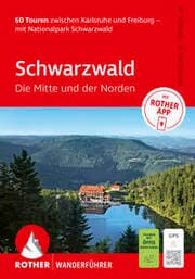 Cover von ROTHER Wanderführer Schwarzwald. Die Mitte und der Norden, 60 Touren zwischen Karlsruhe und Freiburg - mit Nationalpark Schwarzwald