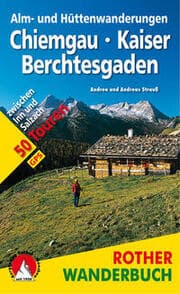 Cover von Alm- und Hüttenwanderungen Chiemgau - Kaiser - Berchtesgaden
