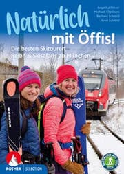 Cover von Natürlich mit Öffis! Die besten Skitouren, Reibn und Skisafaris ab München