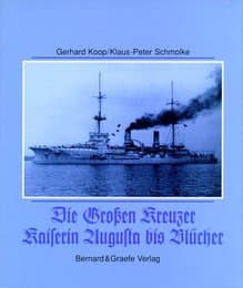 Cover von Die Grossen Kreuzer Kaiserin Augusta bis Blücher
