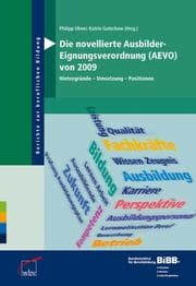 Cover von Die novellierte Ausbilder-Eignungsverordnung (AEVO) von 2009