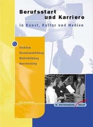Cover von Berufsstart und Karriere in Kunst, Kultur und Medien
