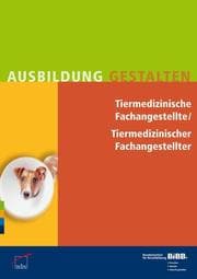 Cover von Tiermedizinische Fachangestellte/Tiermedizinischer Fachangestellter