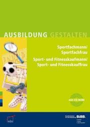 Cover von Sportfachmann/Sportfachfrau, Sport- und Fitnesskaufmann/Sport- und Fitnesskauffrau