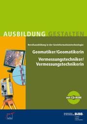 Cover von Geomatiker/Geomatikerin Vermessungstechniker/Vermessungstechnikerin