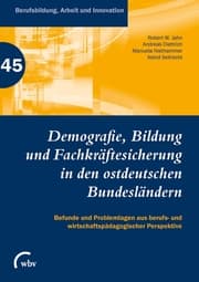 Cover von Demografie, Bildung und Fachkräftesicherung in den ostdeutschen Bundesländern