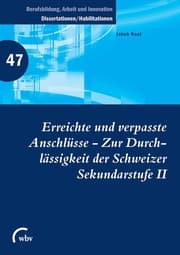 Cover von Erreichte und verpasste Anschlüsse - Zur Durchlässigkeit der Schweizer Sekundarstufe II